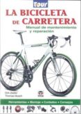 LA BICICLETA DE CARRETERA: MANUAL DE MANTENIMIENTO Y REPARACION di ZEDLER, DIRK 