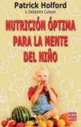 NUTRICION OPTIMA PARA LA MENTE DE UN NIO de HOLFORD, PATRICK 