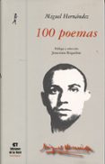 100 POEMAS di HERNANDEZ, MIGUEL 