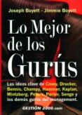 LO MEJOR DE LOS GURUS di BOYETT, JOSEPH  BOYETT, JIMMIE 