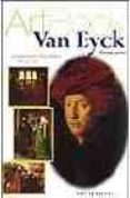 (PE) VAN EYCK: EL MAESTRO FLAMENCO DE LA LUZ di FERRARI, SIMONE 