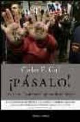 PASALO!: LOS CUATRO DIAS DE MARZO QUE CAMBIARON EL PAIS di CUE, CARLOS E. 