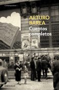 CUENTOS COMPLETOS de BAREA, ARTURO 