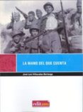 LA MANO DEL QUE CUENTA di VILLACAAS BERLANGA, JOSE LUIS 