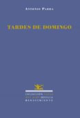 TARDES DE DOMINGO de PARRA, ANTONIO 