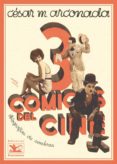 TRES COMICOS DEL CINE di ARCONADA, CESAR 