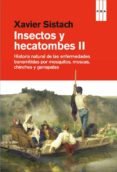 INSECTOS Y HECATOMBES II de SISTACH, XAVIER 