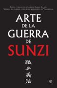EL ARTE DE LA GUERRA (VERSION RESTAURADA A PARTIR DEL MANUSCRITO DE YINQUESHAN) de SUNZI 