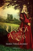 URRACA: REINA DE ASTURIAS de ALVAREZ, MARIA TERESA 