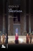 LA ORESTADA de ESQUILO 