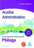 AUXILIAR ADMINISTRATIVO DE LA DIPUTACION DE MALAGA. TEMARIO VOLUMEN 1 de MARTOS NAVARRO, FERNANDO 