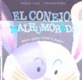 EL CONEJITO MALHUMORADO de JOYCE, MELANIE 