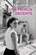 UNA FAMILIA DECENTE di VENTRELLA, ROSA 