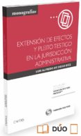 EXTENSIN DE EFECTOS Y PLEITO TESTIGO EN LA JURISDICCIN ADMINISTRATIVA de DIEGO DIEZ, LUIS ALFREDO DE 