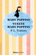 MARY POPPINS. VUELVE MARY POPPINS de TRAVERS, P.L. 
