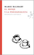 EL MONJE Y LA PSICOANALISTA di BALMARY , MARIE 