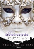 MASCARADA (SEGUNDA PARTE LOS SANGRE AZUL) di CRUZ, MELISSA DE LA 