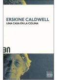 UNA CASA EN LA COLINA  (BN11) de CALDWELL, ERSKINE 