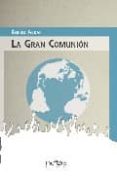 LA GRAN COMUNION di ALDAI AGUIRRETXE, KOLDO 