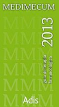 MEDIMECUM 2013. GUIA DE TERAPIA FARMACOLOGICA (18 ED) di VV.AA. 