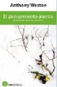 EL PENSAMIENTO ATENTO di WESTON, ANTHONY 