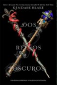 DOS REINOS OSCUROS di BLAKE, KENDARE 