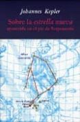 SOBRE LA ESTRELLA NUEVA APARECIDA EN EL PIE DE SERPENTARIO di KEPLER, JOHANNES 