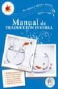 MANUAL PRACTICO TRADUCCION INVERSA. INGLES-ESPAOL. (BILINGE GRA DUADO) di VV.AA. 