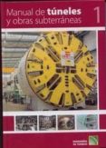MANUAL DE TUNELES Y OBRAS SUBTERRANEAS (2 TOMOS) di VV.AA. 