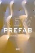 NEW PREFAB. ARQUITECTURA PREFABRICADA di COSTA DURAN, SERGI 