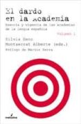 EL DARDO EN LA ACADEMIA (2 VOL.) di VV.AA. 