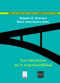 LOS LABERINTOS DE LA RESPONSABILIDAD di ARAMAYO, ROBERTO R. 