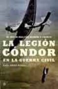 LA LEGION CONDOR EN LA GUERRA CIVIL di ARIAS RAMOS, RAUL 