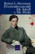 EL EXTRAO CASO DEL DR. JEKYLL Y MR. HYDE de STEVENSON, ROBERT LOUIS 