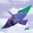 EL SONIDO DEL SILENCIO di LISBOA, LUIS CARLOS 