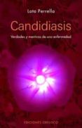 CANDIDIASIS: VERDADES Y MENTIRAS DE UNA ENFERMEDAD de PERRELLA, LOTO 