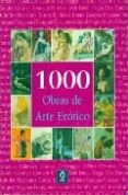 1000 OBRAS DE ARTE EROTICO di VV.AA. 