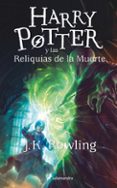 HARRY POTTER Y LAS RELIQUIAS DE LA MUERTE (RUSTICA) de ROWLING, J.K. 