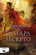 EL MAPA SECRETO de RACIONERO, LUIS 