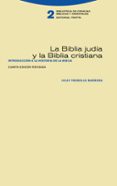 LA BIBLIA JUDA Y LA BIBLIA CRISTIANA (4 ED. REVISADA) de TREBOLLE BARRERA, JULIO 