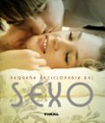 SEXO (PEQUEA ENCICLOPEDIA) di VV.AA. 