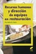 RECURSOS HUMANOS Y DIRECCION DE EQUIPOS EN RESTAURACION de SOLDEVILA MATIAS, PAU 