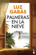 PALMERAS EN LA NIEVE di GABAS, LUZ 