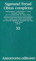 OBRAS COMPLETAS (VOL.XI):CINCO CONFERENCIAS SOBRE PSICOANALISIS; RECUERDO INFANTIL DE LEONARDO DA VINCI Y OTRAS OBRAS (1910) de FREUD, SIGMUND 