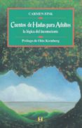 CUENTOS DE HADAS PARA ADULTOS: LA LOGICA DEL INCONSCIENTE di FINK, CARMEN 