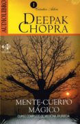 MENTE-CUERPO MAGICO (AUDIOLIBRO) di CHOPRA, DEEPAK 