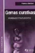 GEMAS CURATIVAS: PROPIEDADES Y TRATAMIENTOS di SKILTON, PATRICIA 
