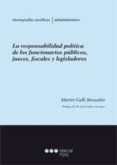 LA RESPONSABILIDAD POLITICA DE LOS FUNCIONARIOS, JUECES, FISCALES Y LEGISLADORES di VV.AA. 