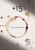 +15 Por Marc Servitje Bosch, Tapa Blanda