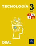 INICIA DUAL TECNOLOGIA  3 ESO LIBRO ALUMNO CASTILLA Y LEON di VV.AA. 